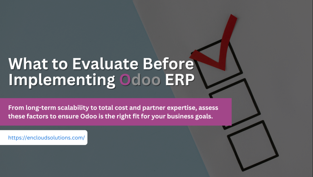 What to Evaluate Before Implementing Odoo ERP