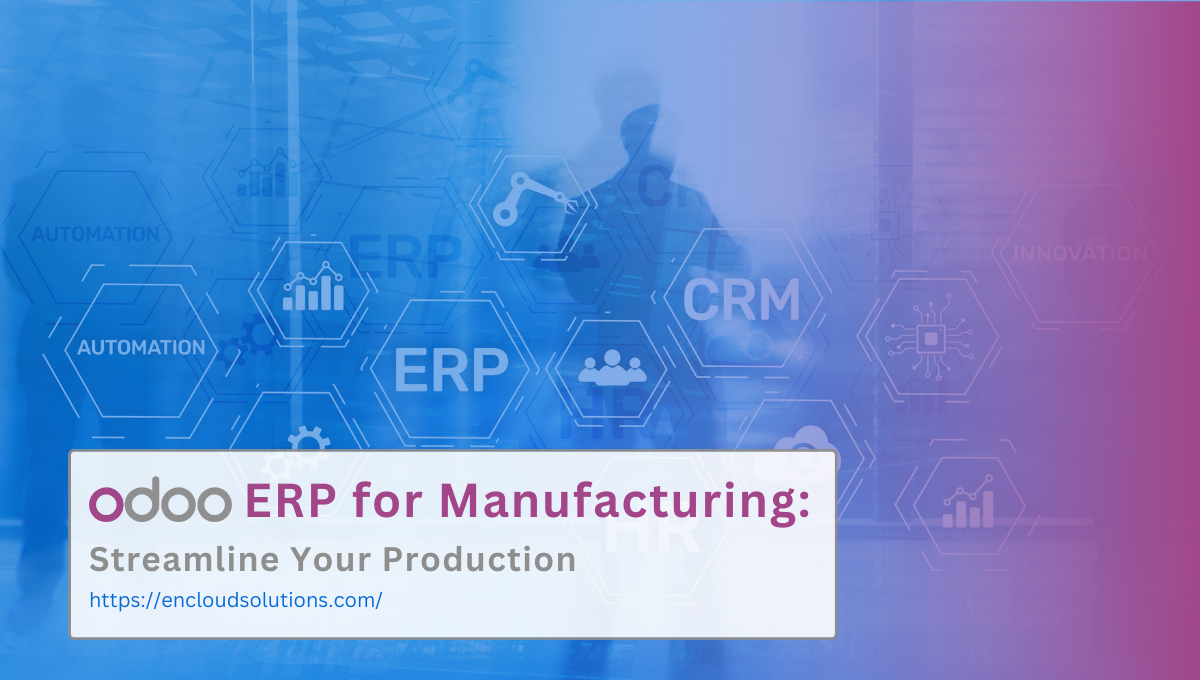 Odoo ERP for Manufaturing