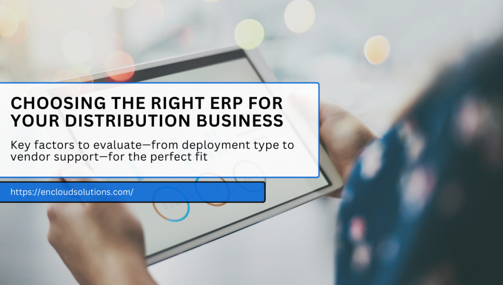 Choosing the Right ERP for Your Distribution Business