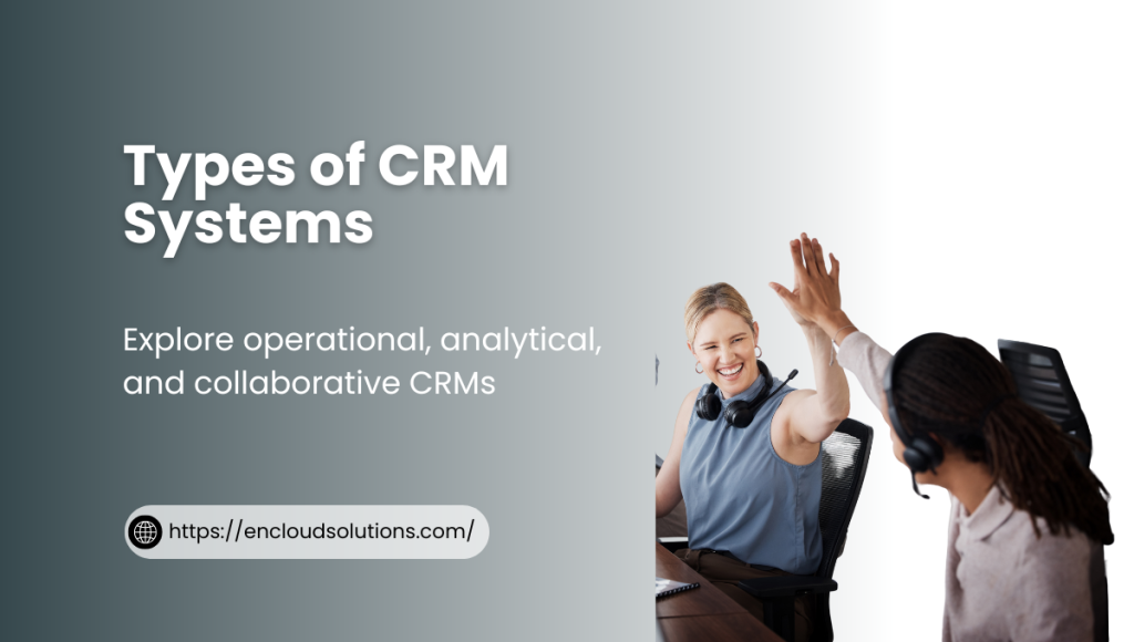 Types of CRM Systems